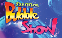 GAZILLION BUBBLE SHOW