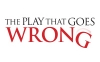 THE PLAY THAT GOES WRONG